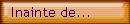Inainte de...